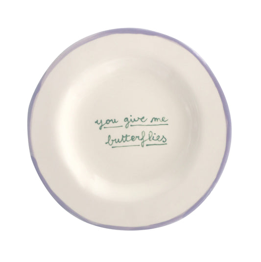 DESSERT PLATE - YOU GIVE ME BUTTERFLIES . LAETITIA ROUGET